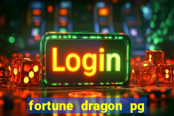 fortune dragon pg slot demo