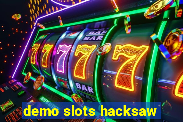 demo slots hacksaw