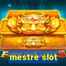 mestre slot