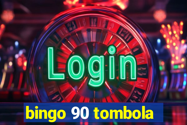 bingo 90 tombola