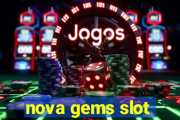 nova gems slot