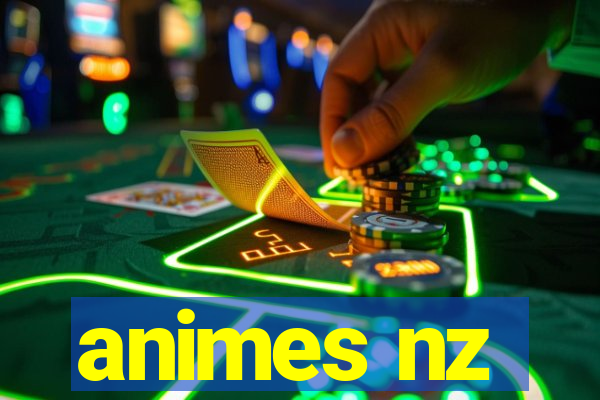 animes nz