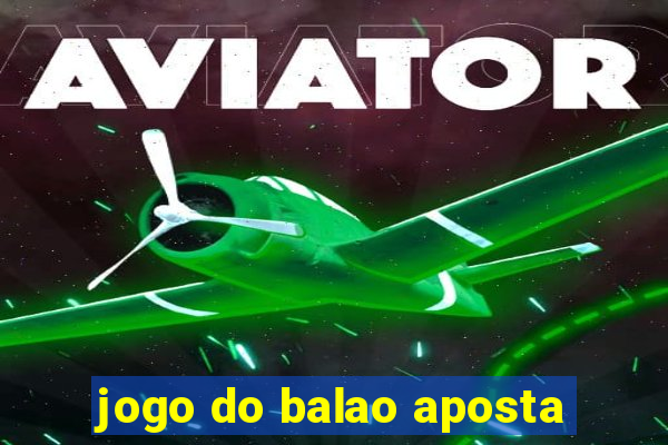 jogo do balao aposta