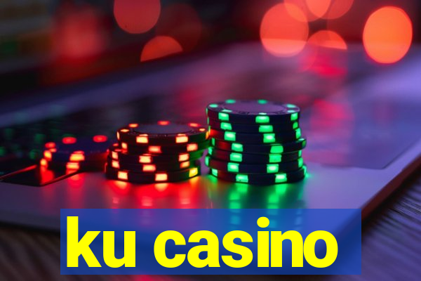 ku casino