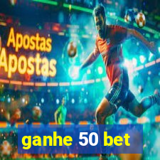 ganhe 50 bet