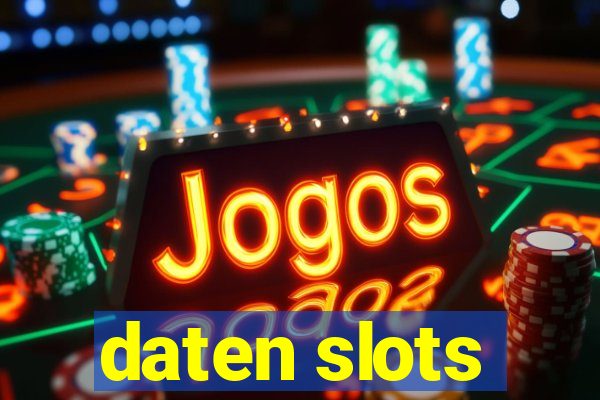 daten slots