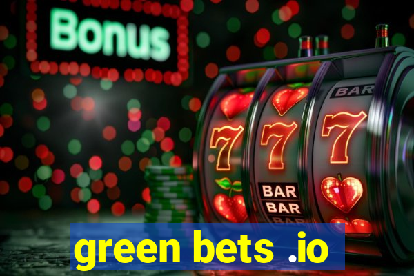 green bets .io