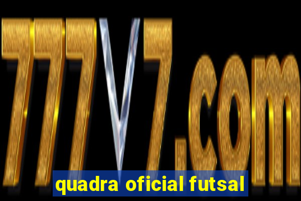 quadra oficial futsal