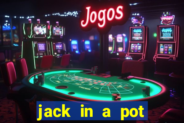 jack in a pot slot free play