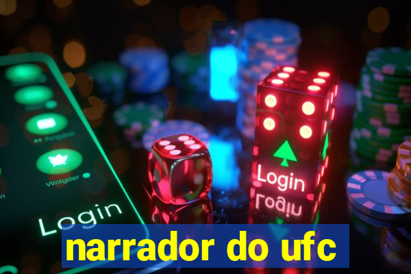 narrador do ufc