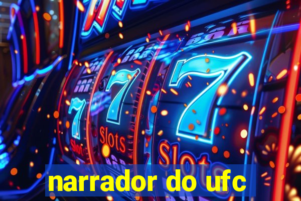 narrador do ufc