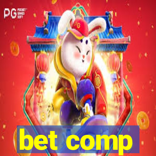 bet comp