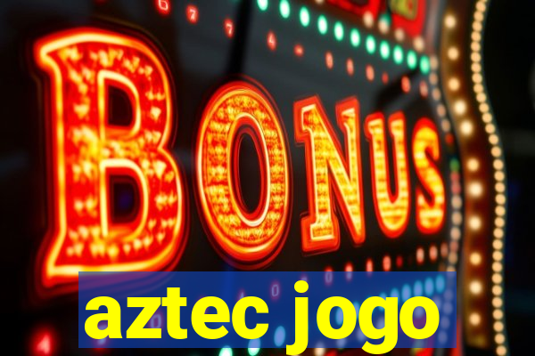 aztec jogo