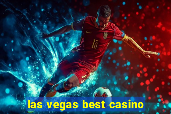 las vegas best casino