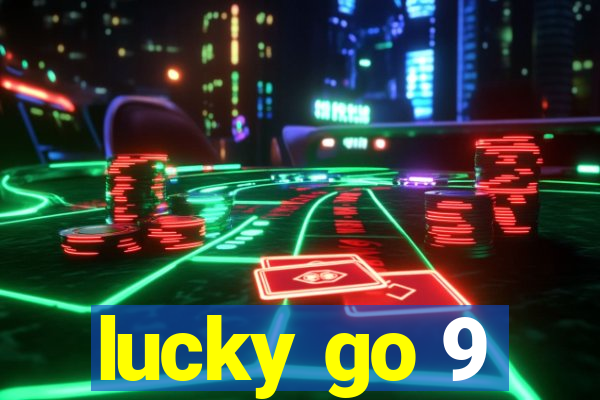 lucky go 9