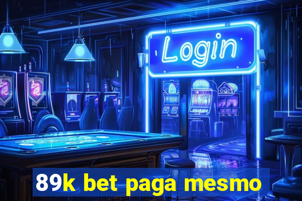 89k bet paga mesmo