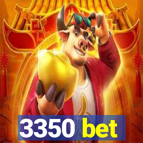 3350 bet