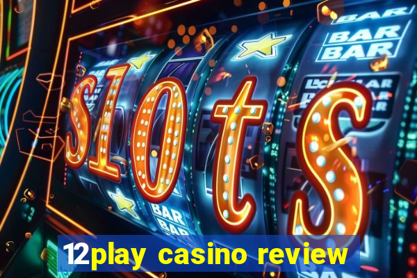 12play casino review