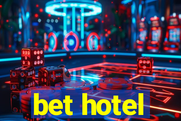 bet hotel