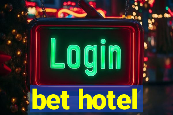 bet hotel