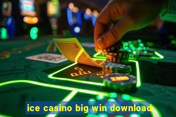 ice casino big win download