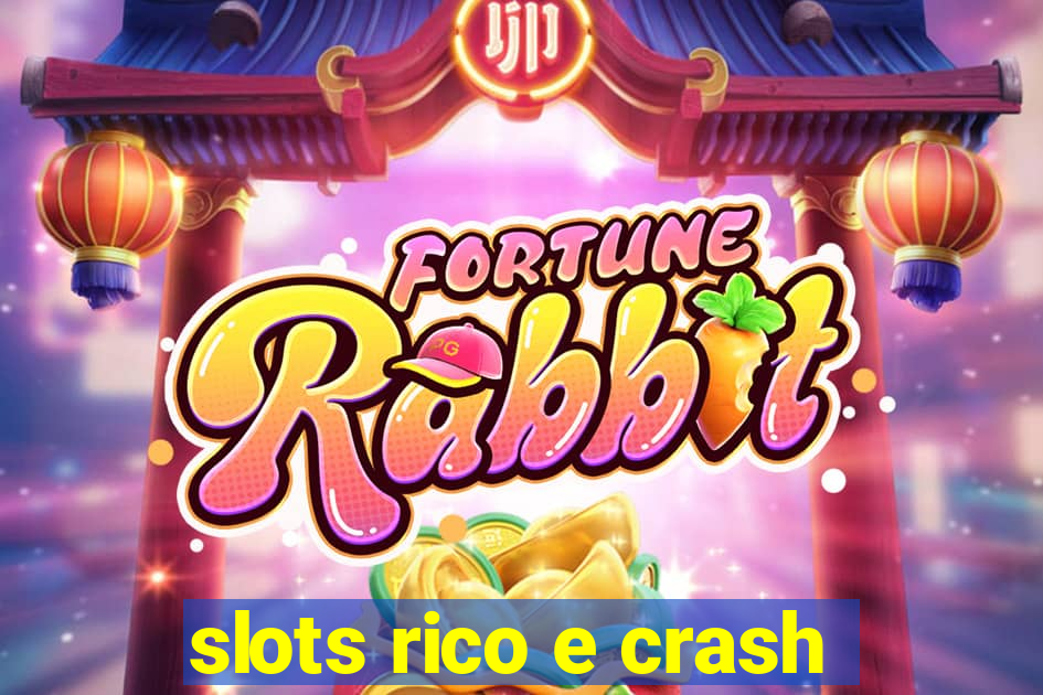 slots rico e crash