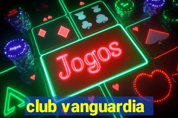 club vanguardia