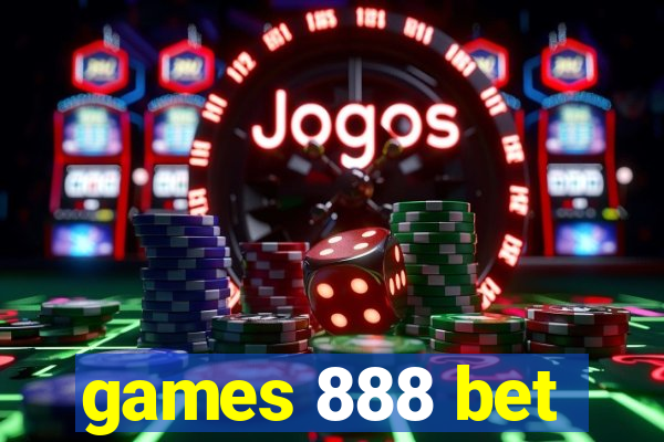 games 888 bet