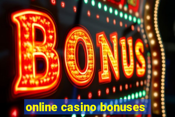 online casino bonuses