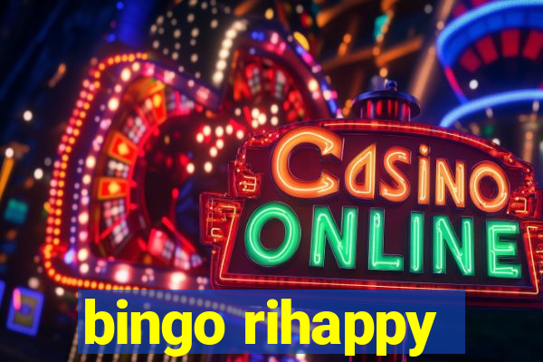 bingo rihappy