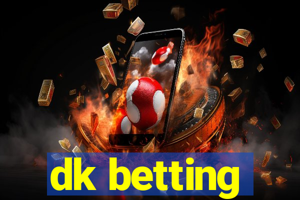 dk betting