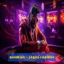 quickies - jogos rápidos