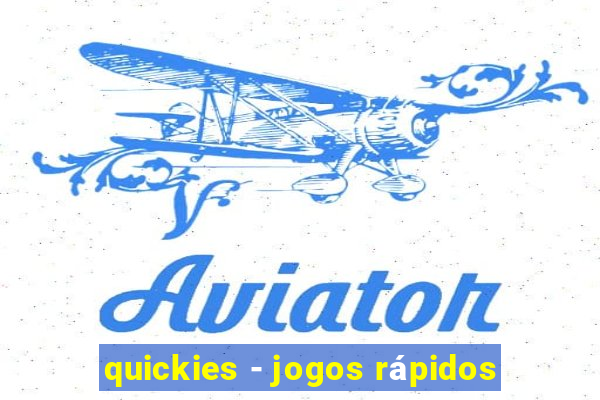 quickies - jogos rápidos