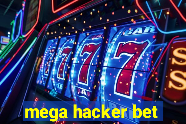 mega hacker bet