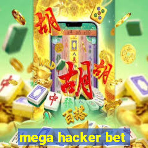 mega hacker bet