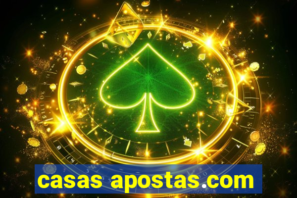 casas apostas.com