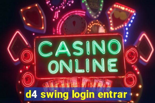 d4 swing login entrar