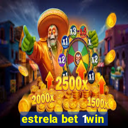 estrela bet 1win