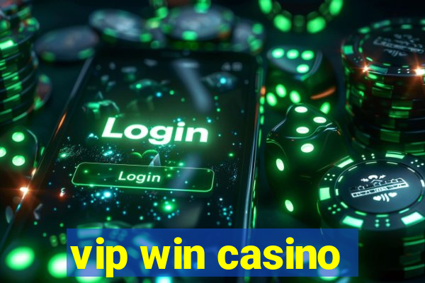 vip win casino