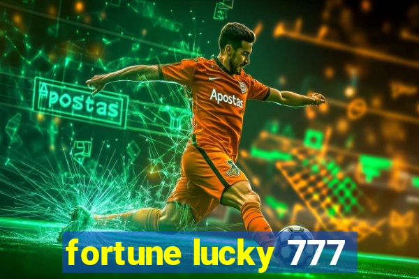 fortune lucky 777