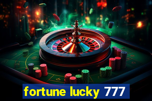 fortune lucky 777