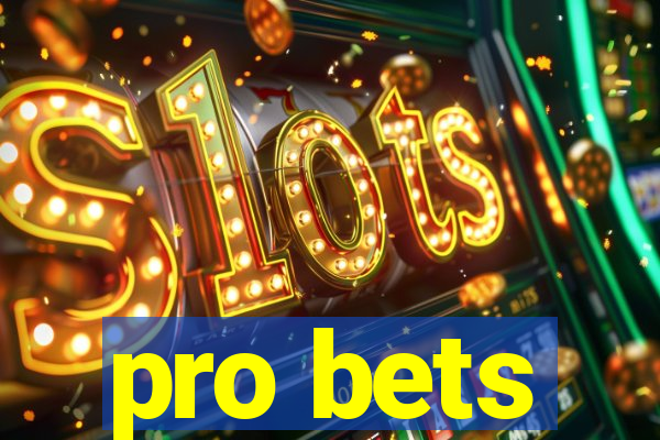 pro bets