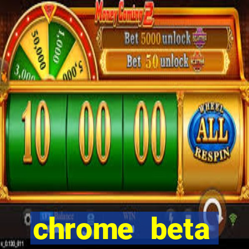 chrome beta download for pc