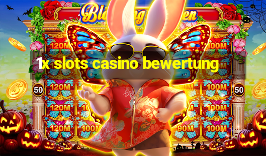 1x slots casino bewertung