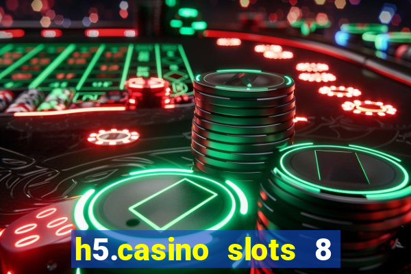 h5.casino slots 8 paga mesmo