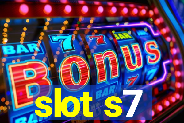 slot s7