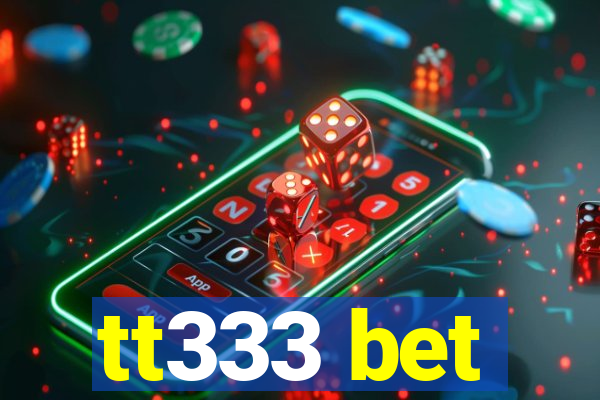 tt333 bet