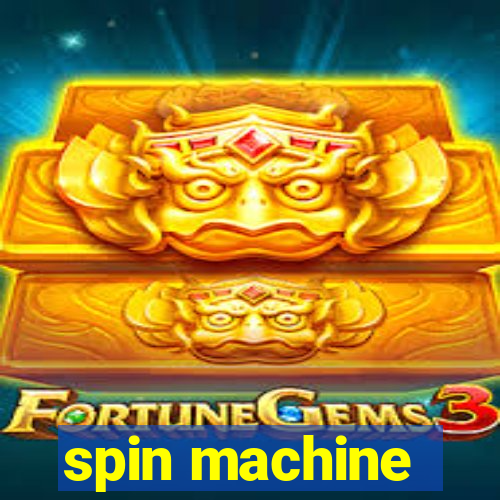 spin machine