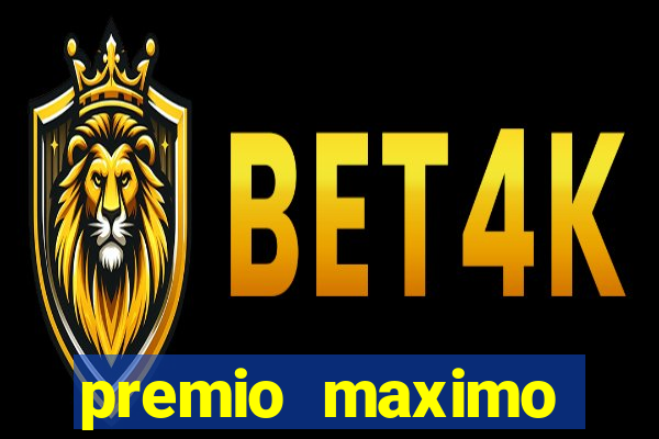 premio maximo fortune tiger