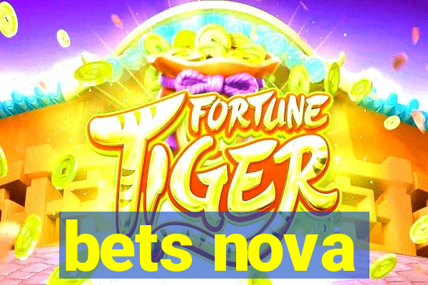 bets nova